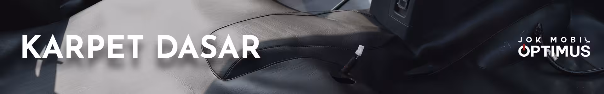 Karpet Dasar Jok Mobil Optimus